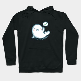 Seal of Approval Hoodie